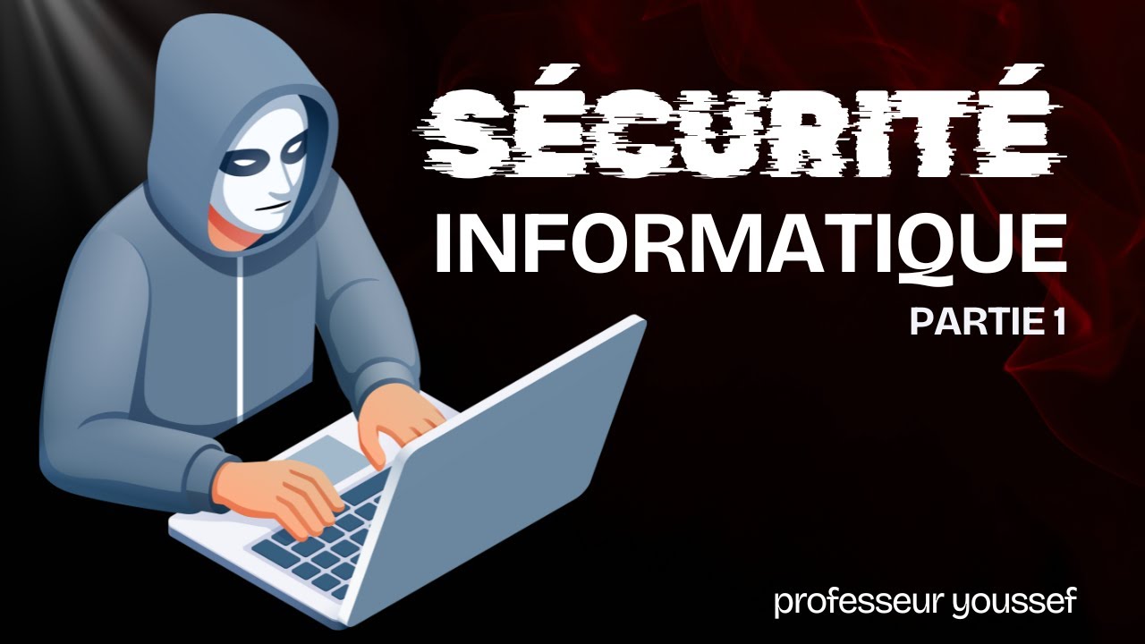 🔐 S&eacute;curit&eacute; informatique : Comprendre les bases (Partie 1)