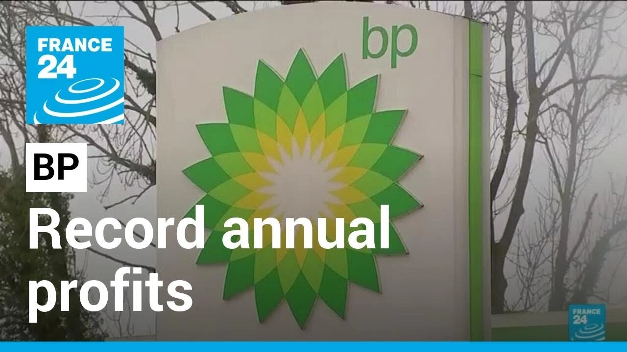 Surging energy prices: BP's profits double to $27,7 billion, dividend increased &bull; FRANCE 24
