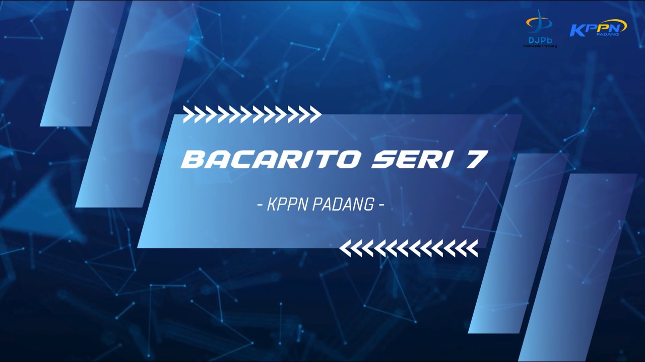 Bacarito Seri 7  - Strategi Pengelolaan UP TUP dan KKP yang Efektif dan Akuntabel