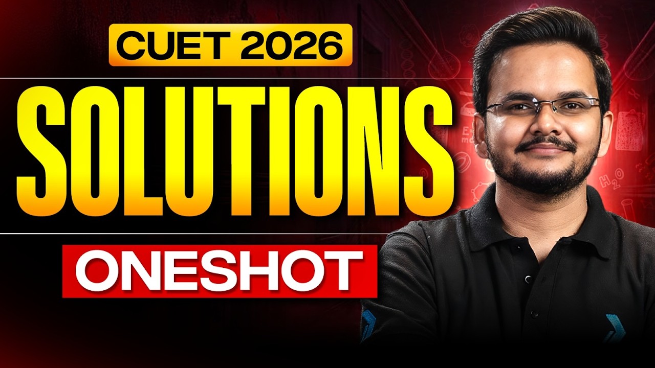 CUET 2026 Chemistry 🧪 Solutions One Shot | Complete Revision Fast! 🚀 #cuet2026 #infinitylearn