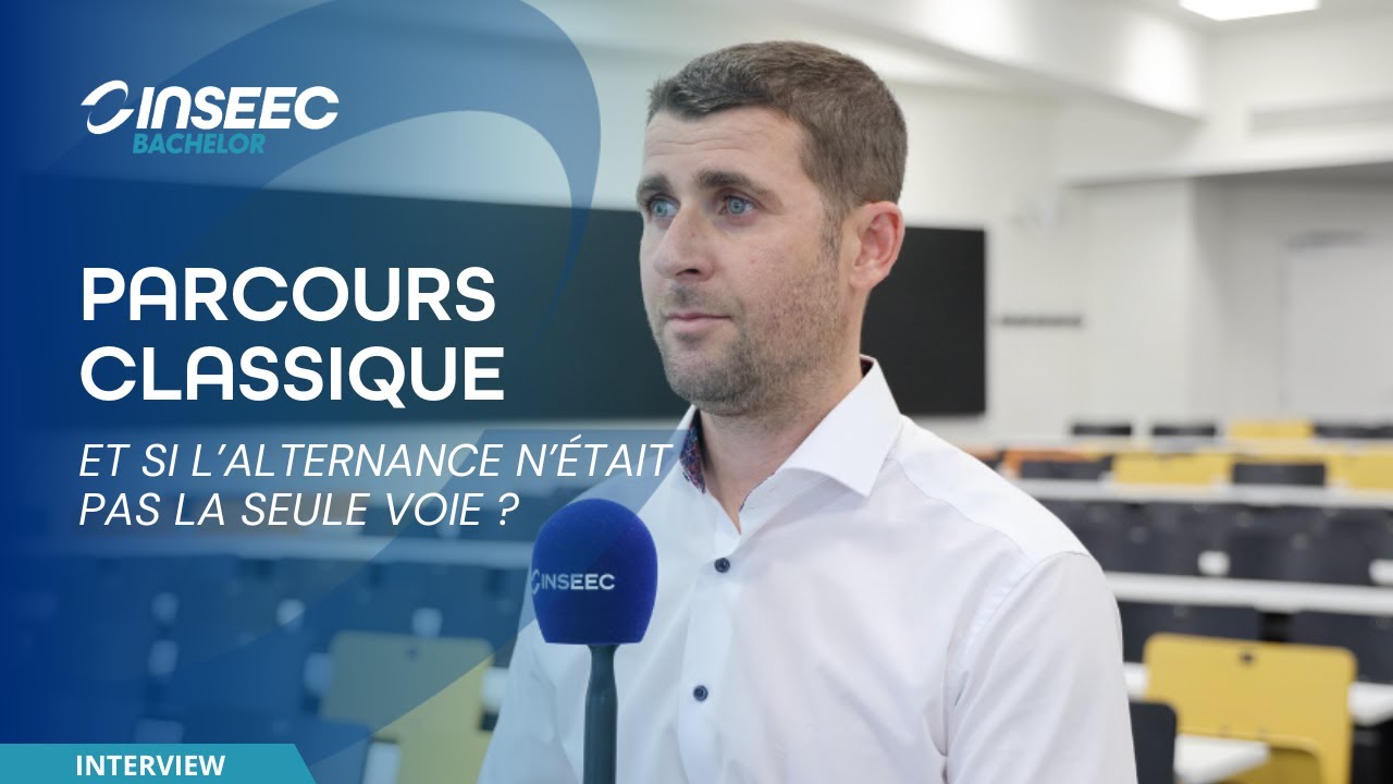 Le parcours classique à l'INSEEC Bachelor