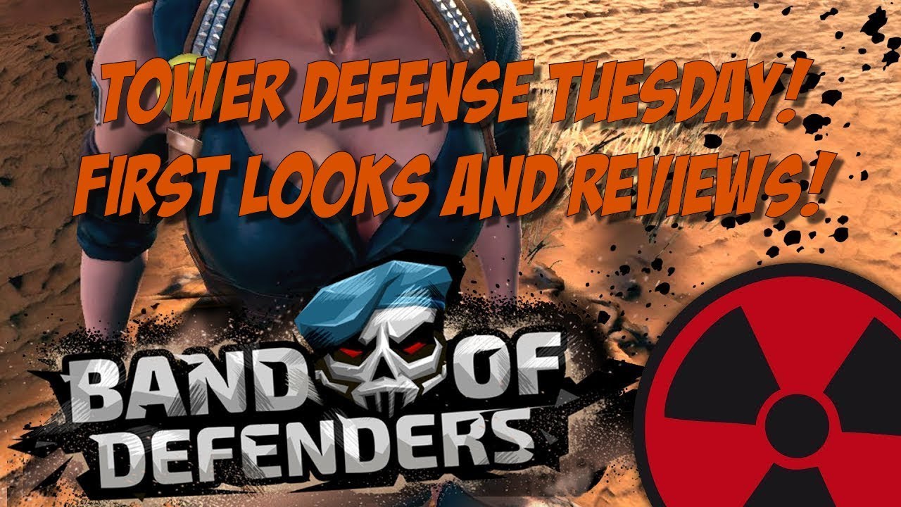 Tower Defense Tuesday! Band of Defenders