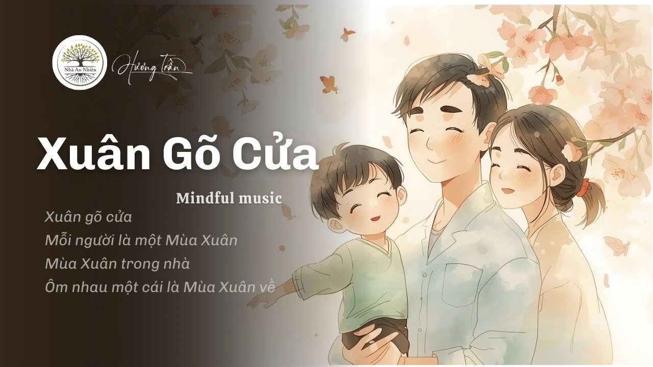 🎧 Xuân Gõ Cửa – Playlist Tết Cho Gia Đình