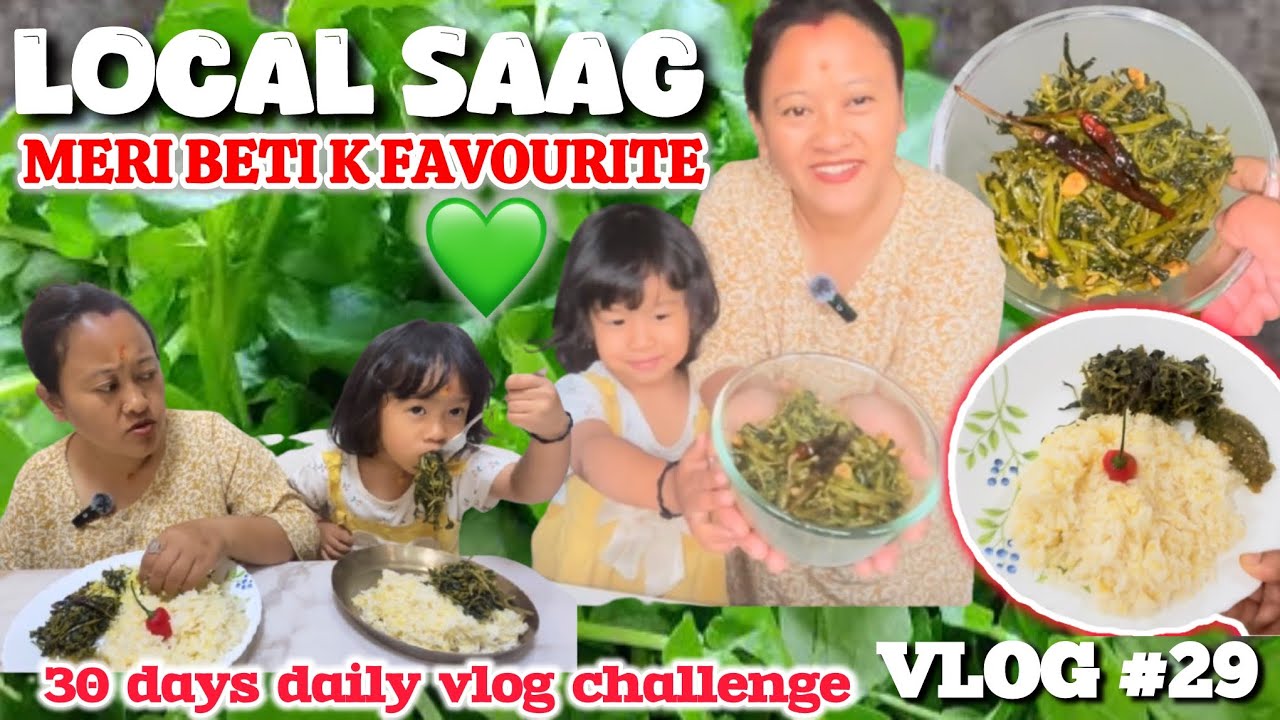 LOCAL SAAG II PAHADI SAAG II MERI BETI KA FAVOURITE SAAG🥬ll DAILY VLOG CHALLENGE II DAY #29/30