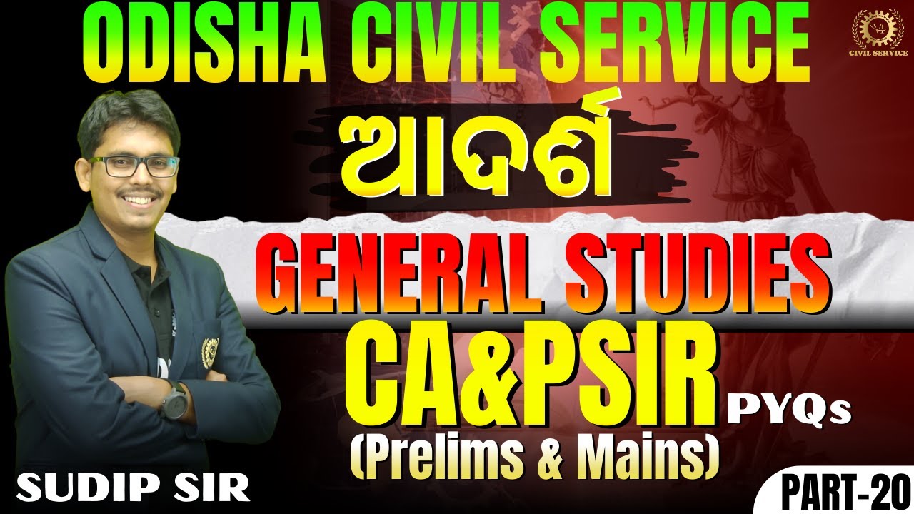 OPSC OCS GS | Current Affairs & PSIR Through PYQs - 20 | OCS Prelims & Mains | OPSC OAS