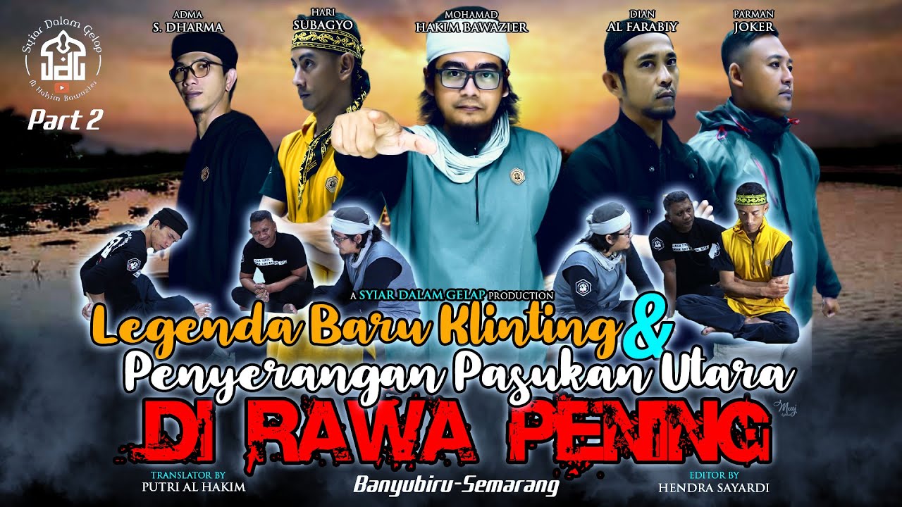 Part 2 | Legenda Baru Klinting & Penyerangan Pasukan Utara Di Rawa Pening | Syiar Dalam Gelap