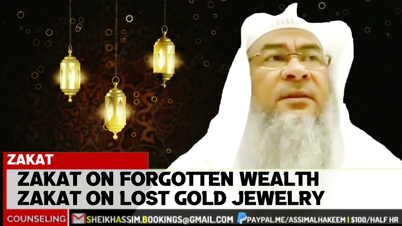 Zakat on forgotten wealth, Zakat on lost gold - Assim al hakeem
