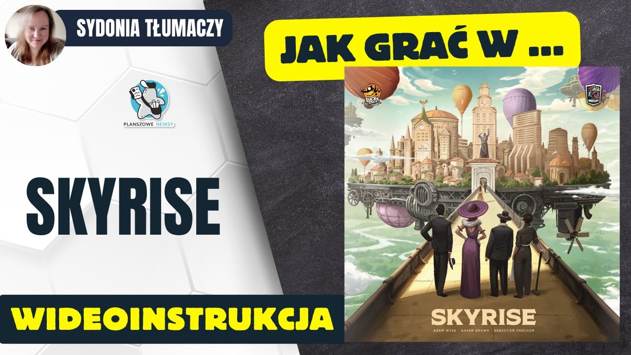 Jak grać w: SKYRISE || Zasady gry || Instrukcja video || Lucky Duck Games