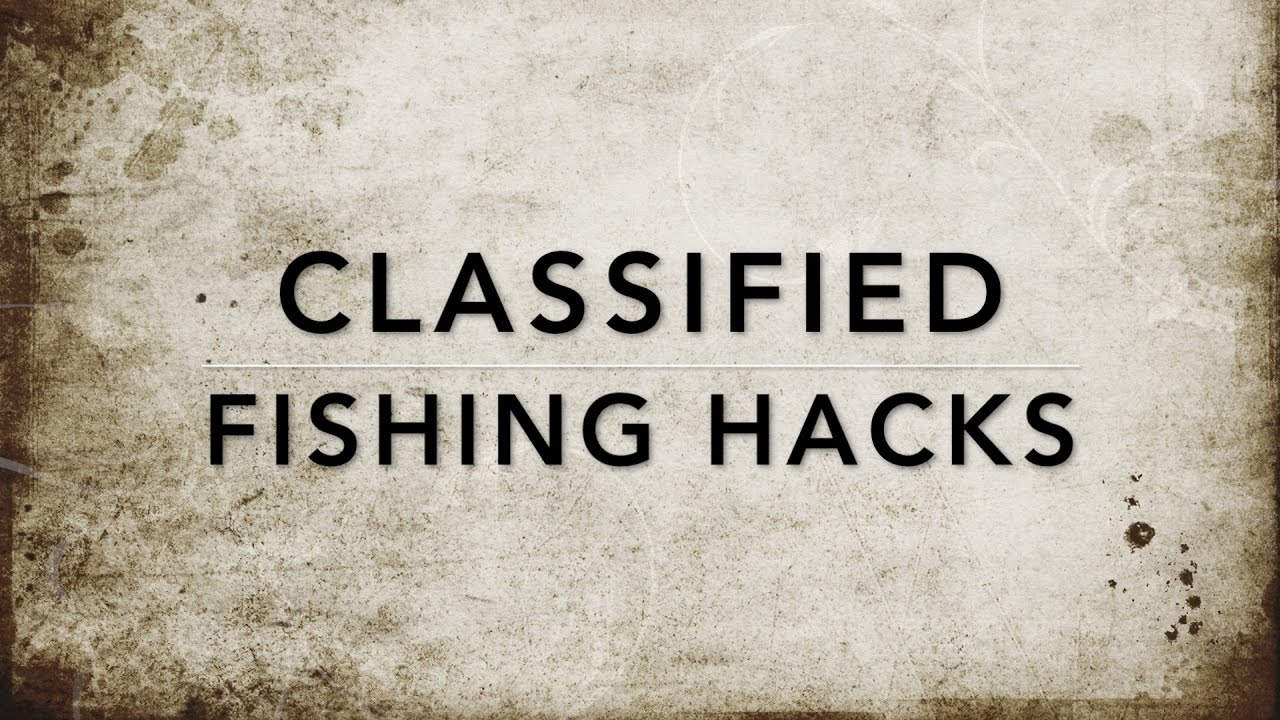 Fishing Hacks - Do you KNOW these tips and tricks?