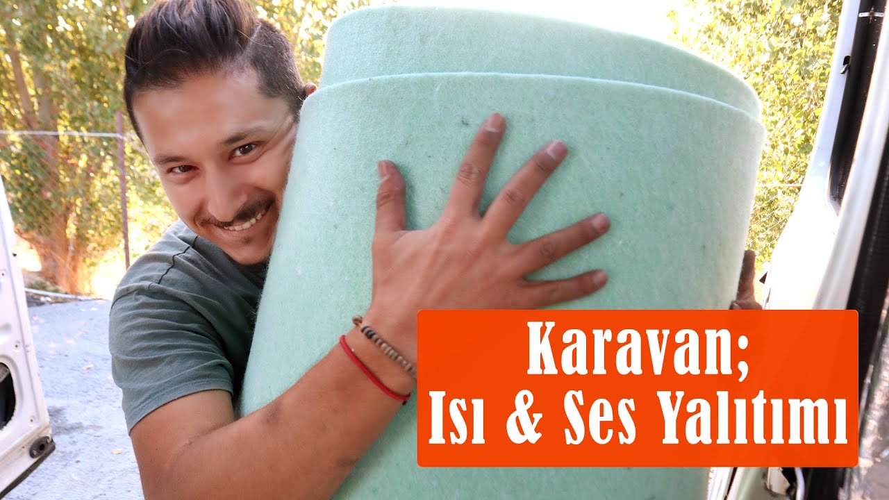 Karavan Yapımı 05 | KARAVANDA ISI YALITIMI IZOBOZZ ELYAF KEÇE ABBA