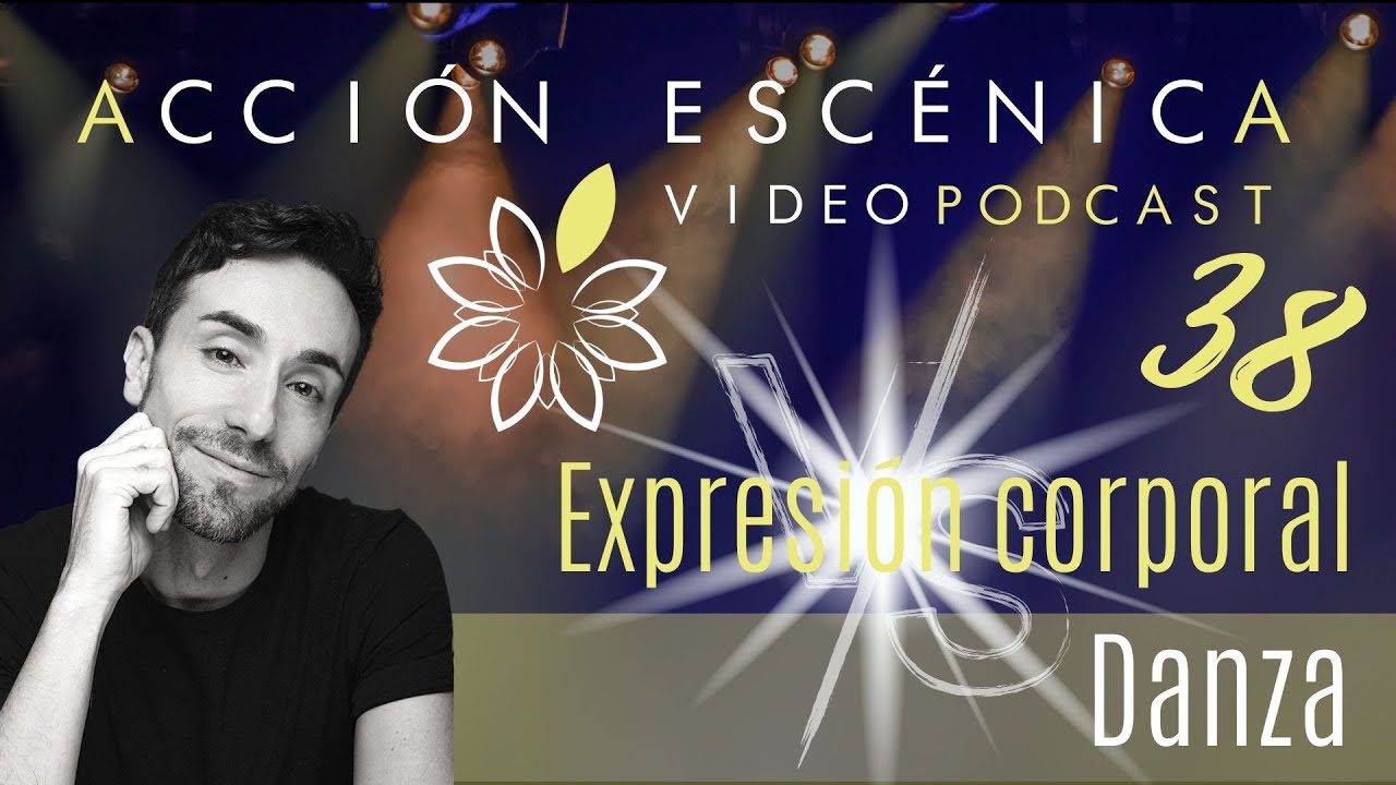 Expresión Corporal VS Danza. Todas las diferencias y usos para el actor.