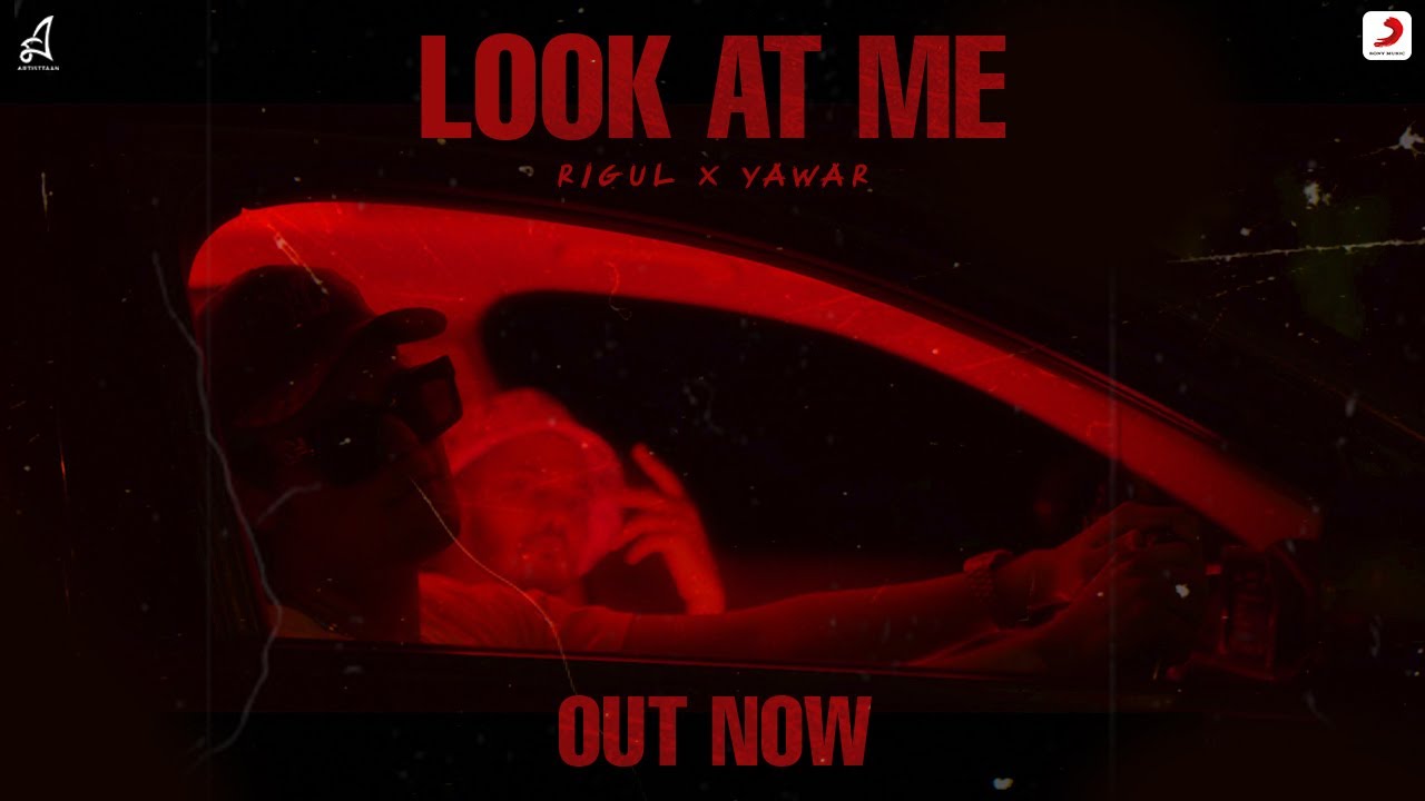 LOOK AT ME | RIGUL | YAWAR | NEW SCHOOL HIP HOP 2021