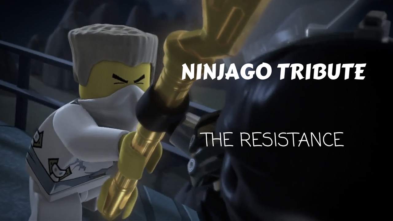 The Resistance (Skillet) - Ninjago Tribute
