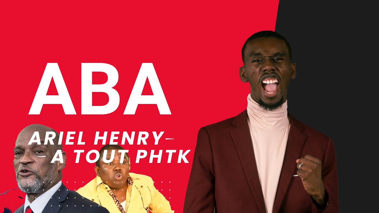 MWEN FACHE! ABA ARIEL HENRY