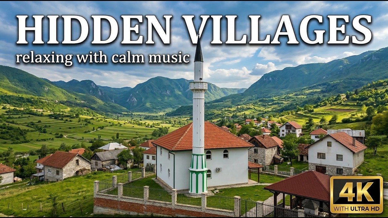 Hidden Villages in 4K | Relaxing Nature Film with Calm Music