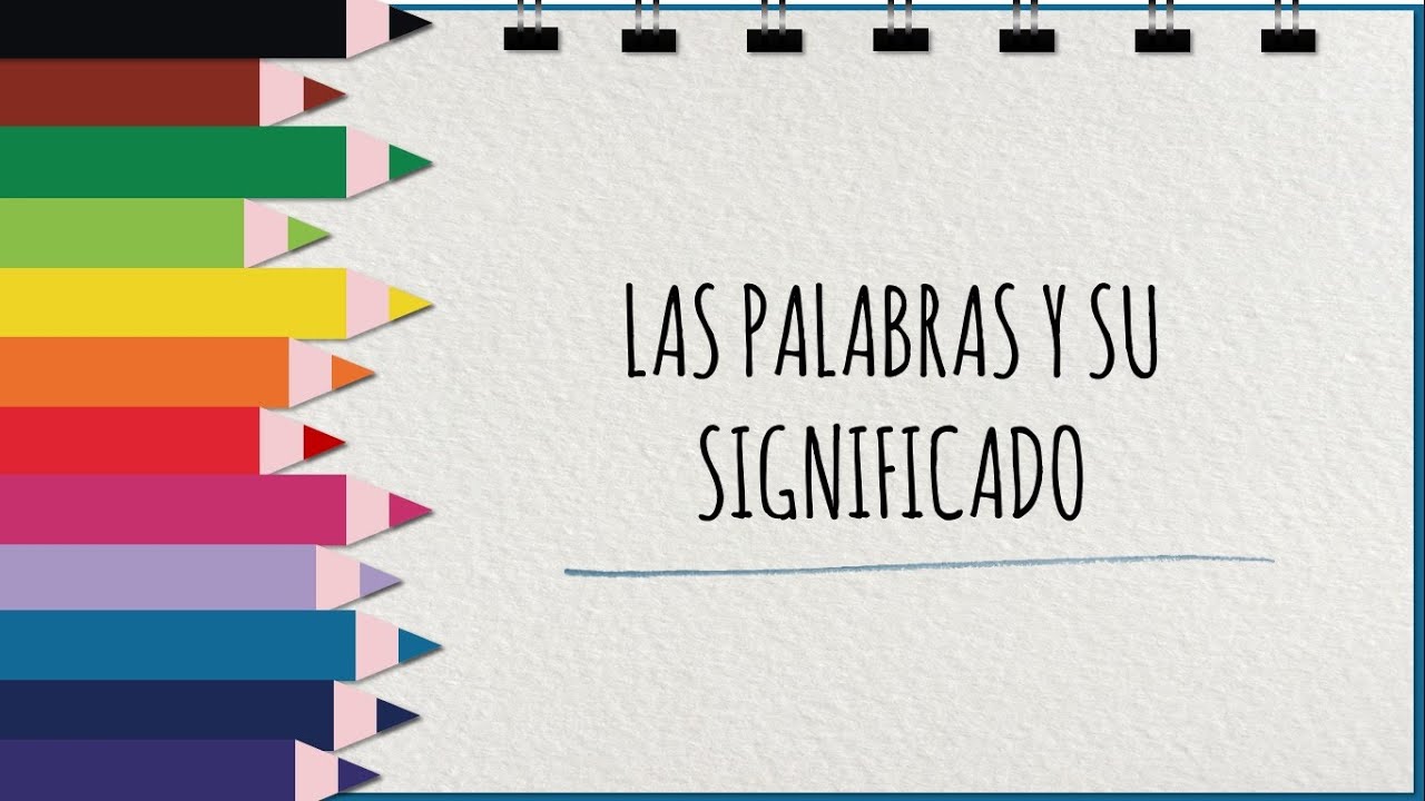 Las palabras y su significado - Cuarto de secundaria [Razonamiento verbal]