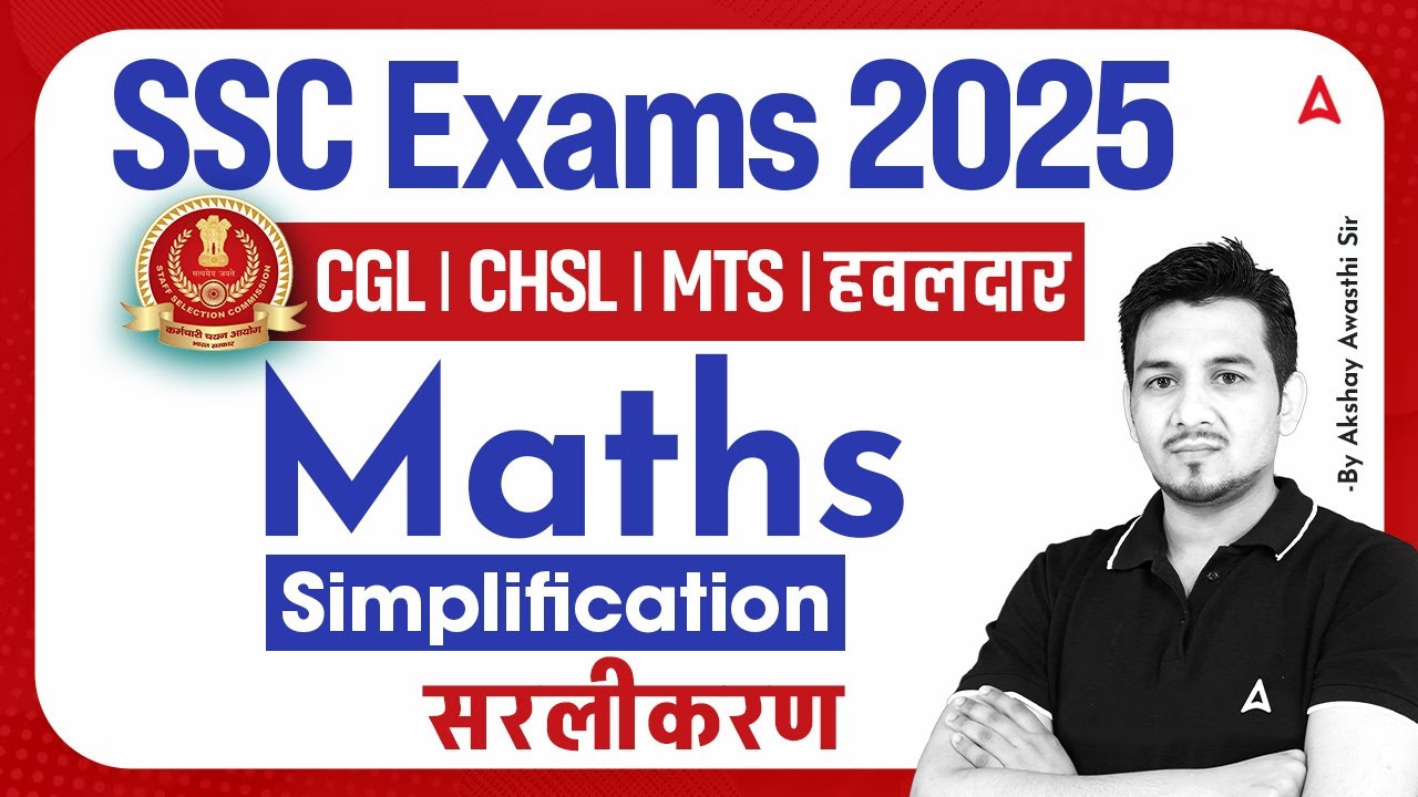 Maths Simplification For All SSC CHSL/CGL/MTS 2025 | Maths Simplification For SSC Exams | Akshay Sir