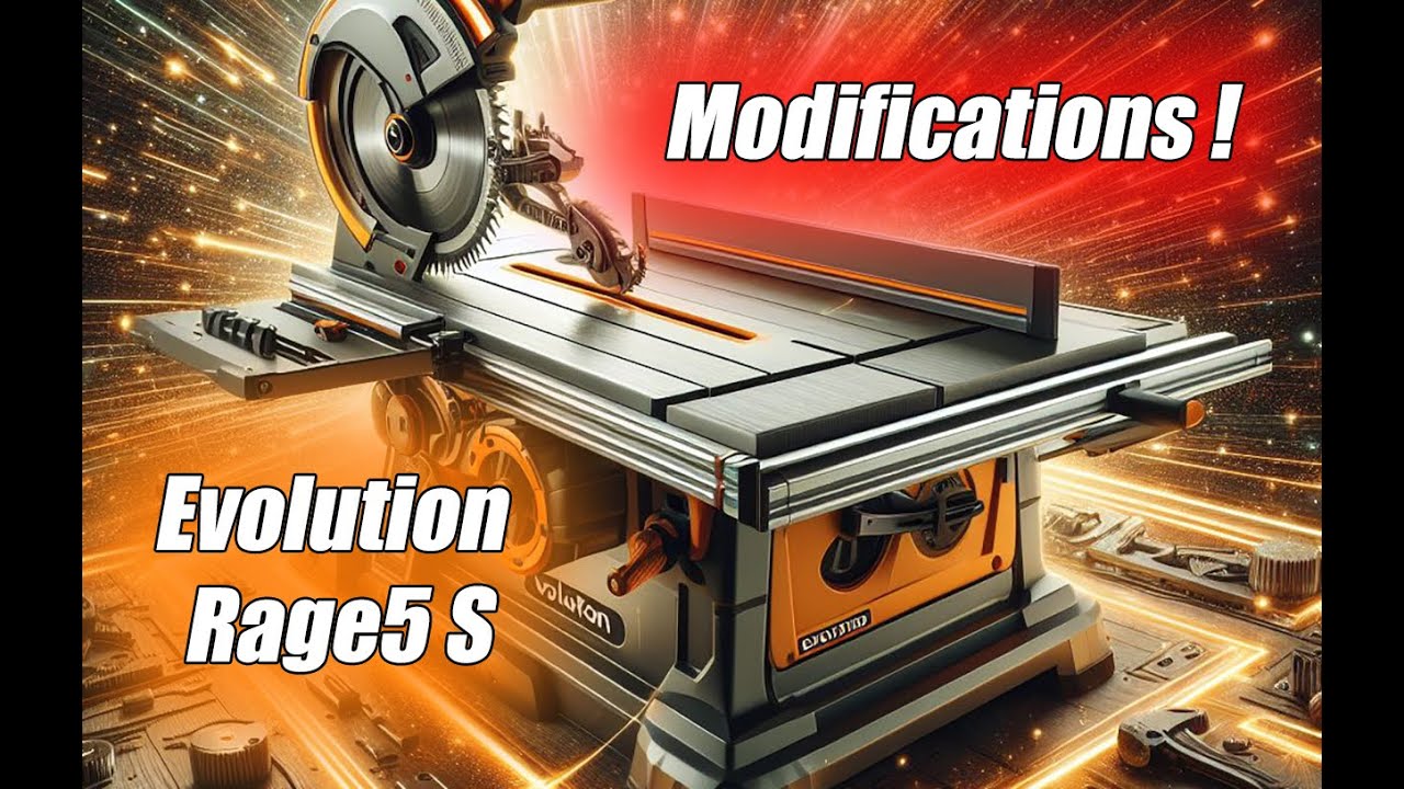 Modifications sur la scie EVOLUTION RAGE5 S