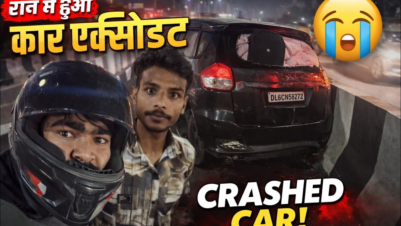 NH58 पर रात में भयानक हादसा 🚗💥 | Car Crash Vlog