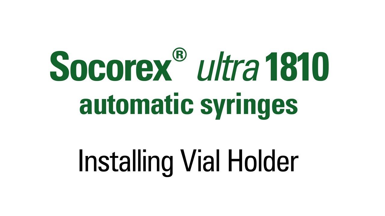 Socorex® ultra 1810 automatic syringes: Installing Vial Holder