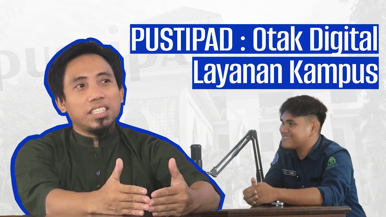 Podcast Episode 37 : “Mengenal PUSTIPAD: Otak Digital di Balik Layanan Kampus”