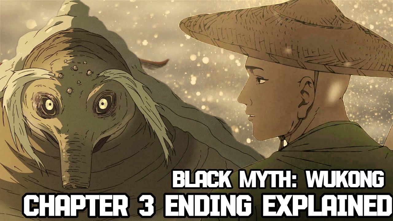 Black Myth: Wukong Chapter 3 Ending Cutscene Explained