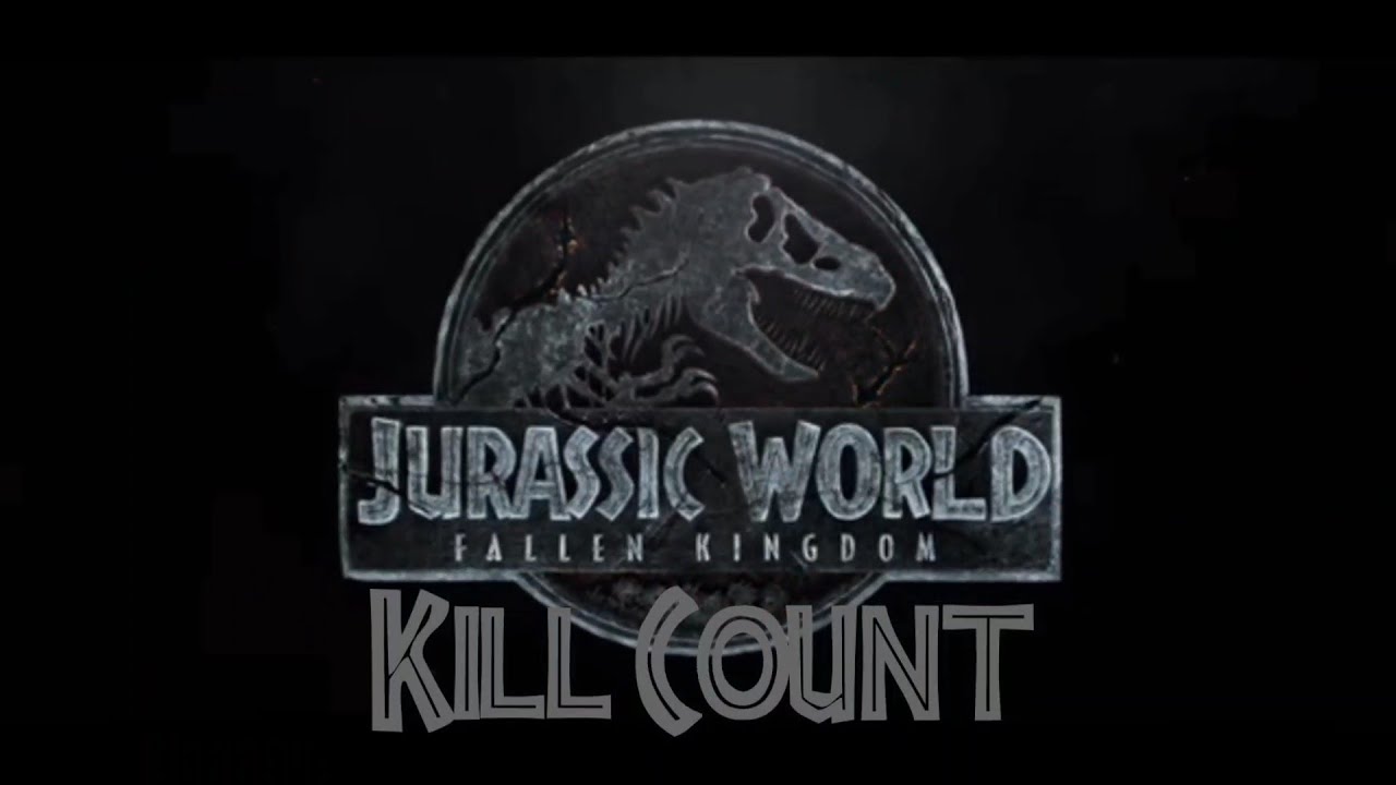 Jurassic World Fallen Kingdom (2018) Kill Count