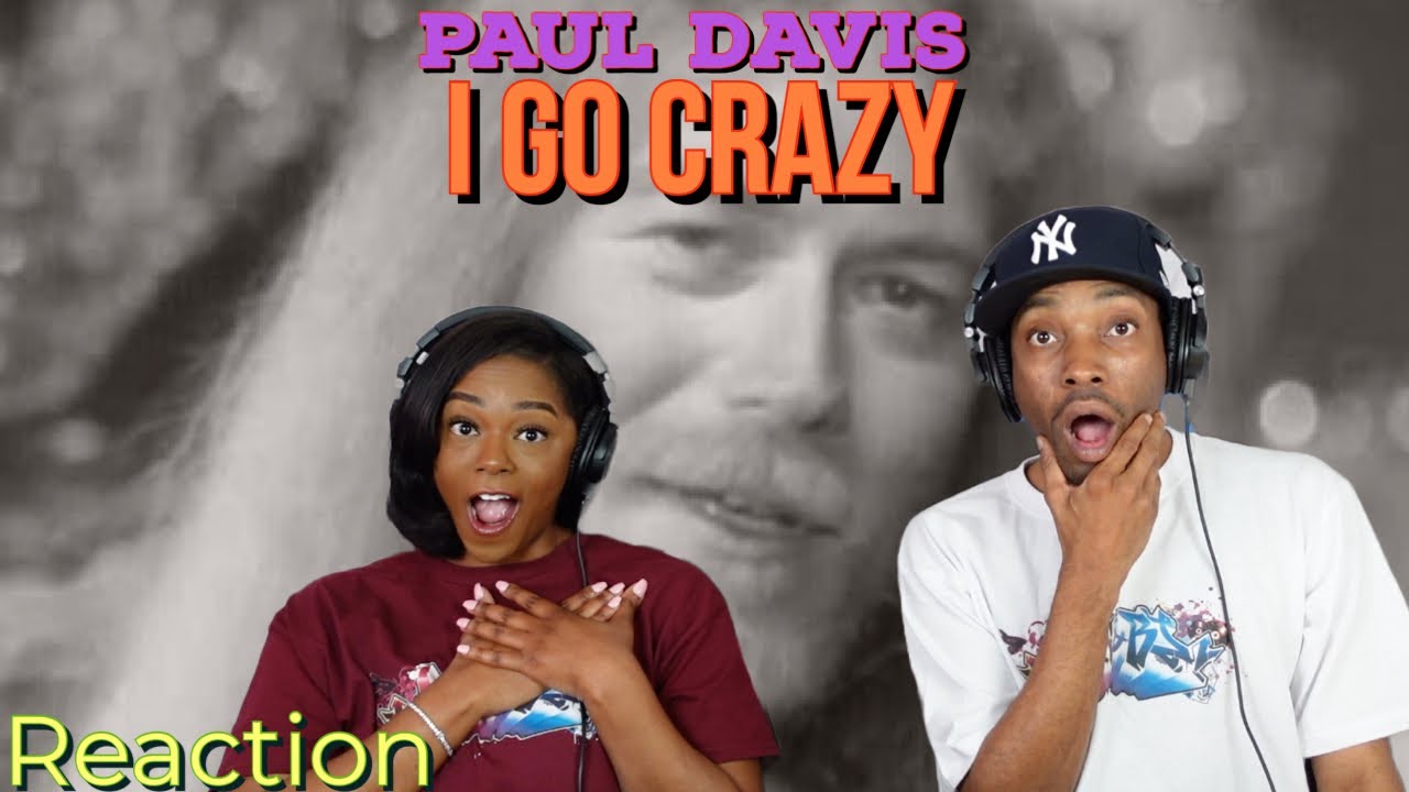 First time hearing Paul Davis &ldquo; I Go Crazy&rdquo; Reaction | Asia and BJ