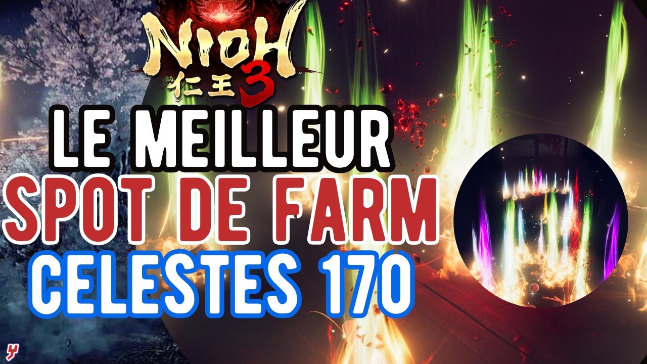 Nioh 3 - Le MEILLEUR SPOT pour FARM les OBJETS CELESTES 170+ et le YASAKANI MAGATAMA