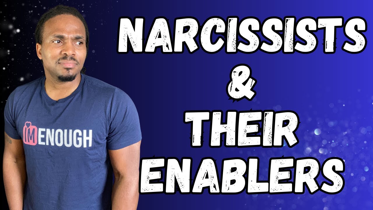 Why so many people enable narcissists