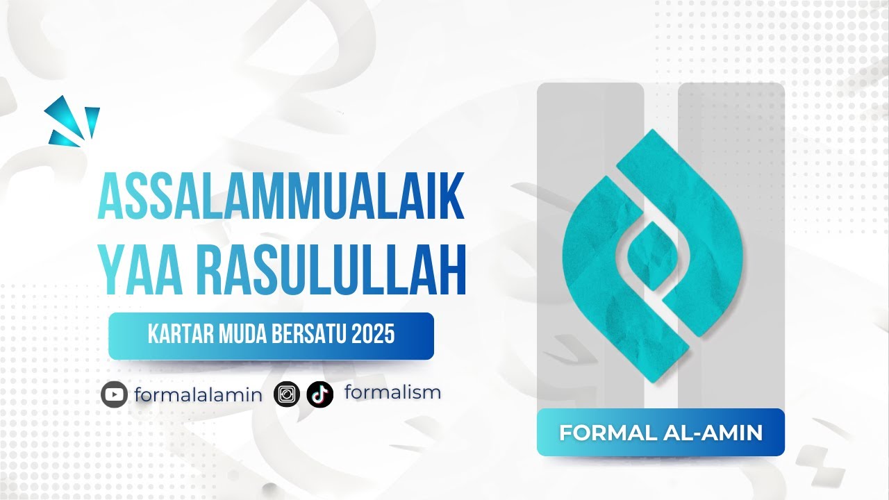 Formal Al-Amin - Assalamualaik | Maulid Nabi Kartar Muda Bersatu 2025