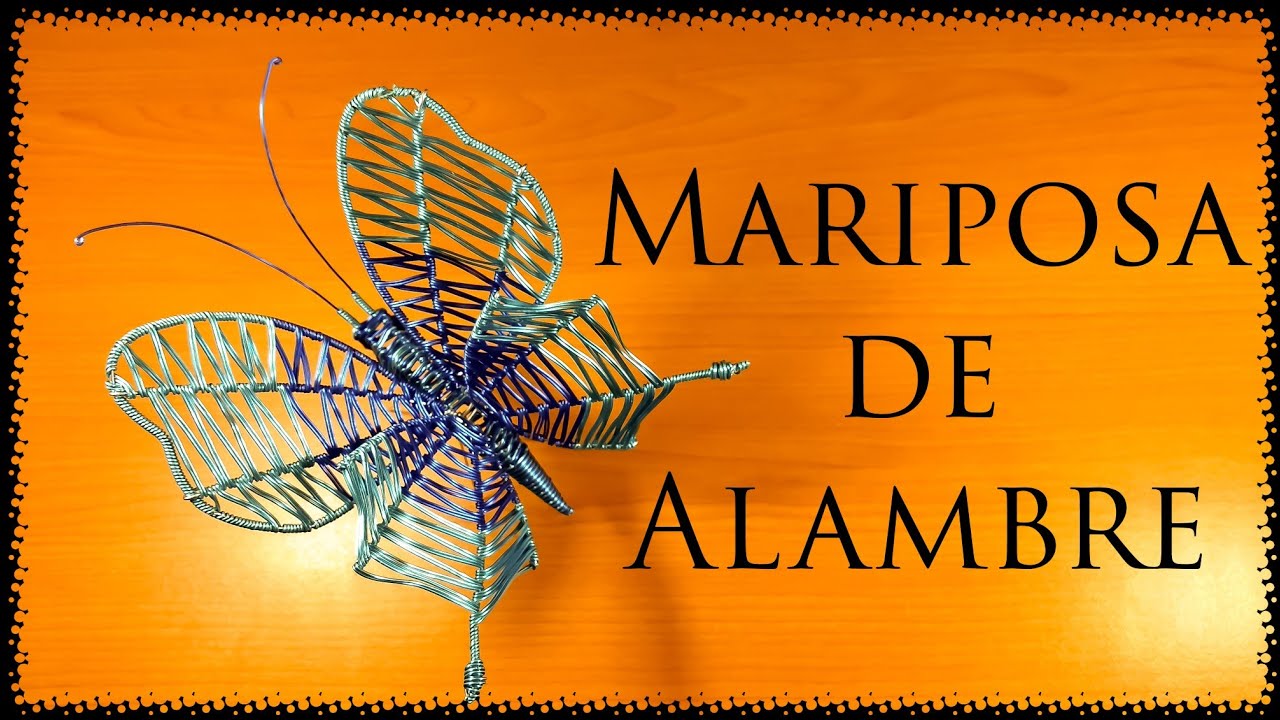 Cómo Hacer Una Mariposa de Alambre_Parte 1