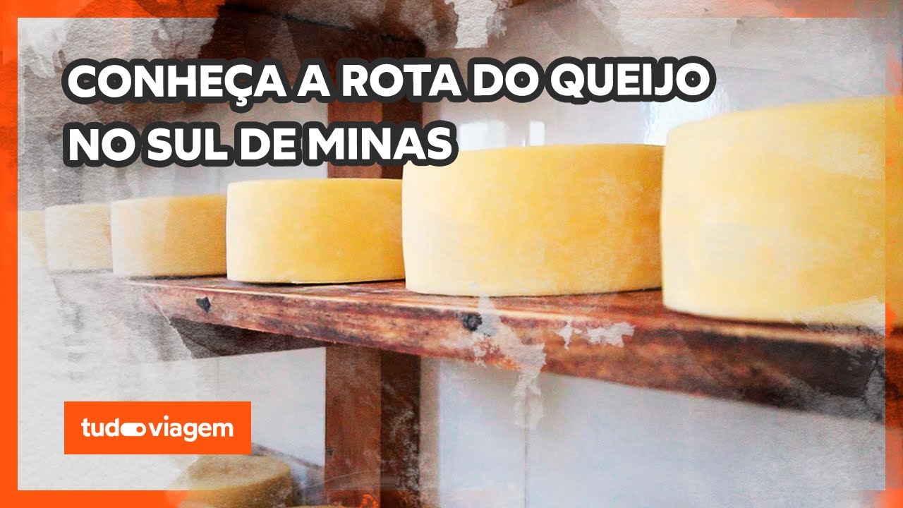 TUDO VIAGEM: Conheça a rota do queijo no Sul de Minas (MG)