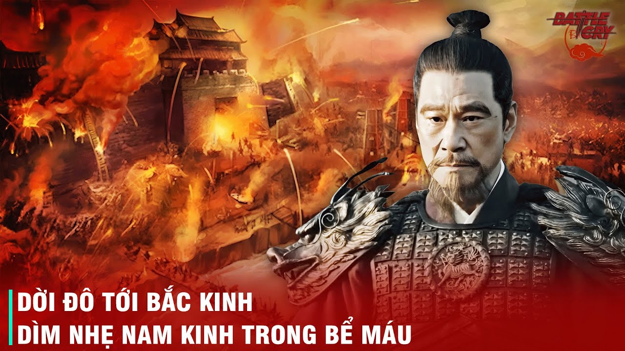 DỜI ĐÔ ĐẾN BẮC KINH - QUYẾT ĐỊNH SỐNG CÒN CỦA CHU ĐỆ