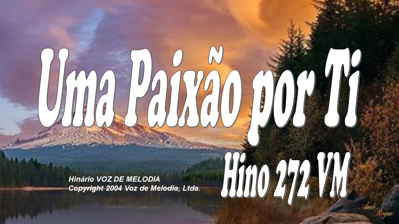 Voz de Melodia 272 - Uma paixão por Ti