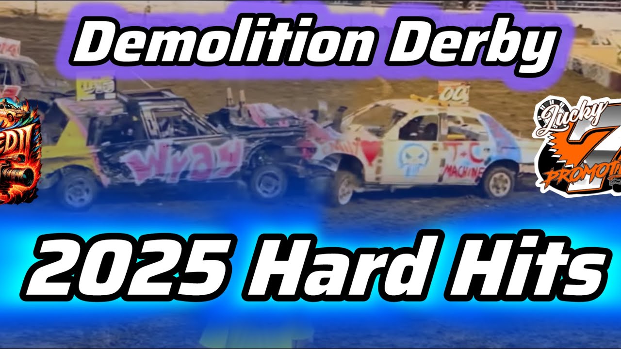 Hard hits 2025 Demolition Derby!!!