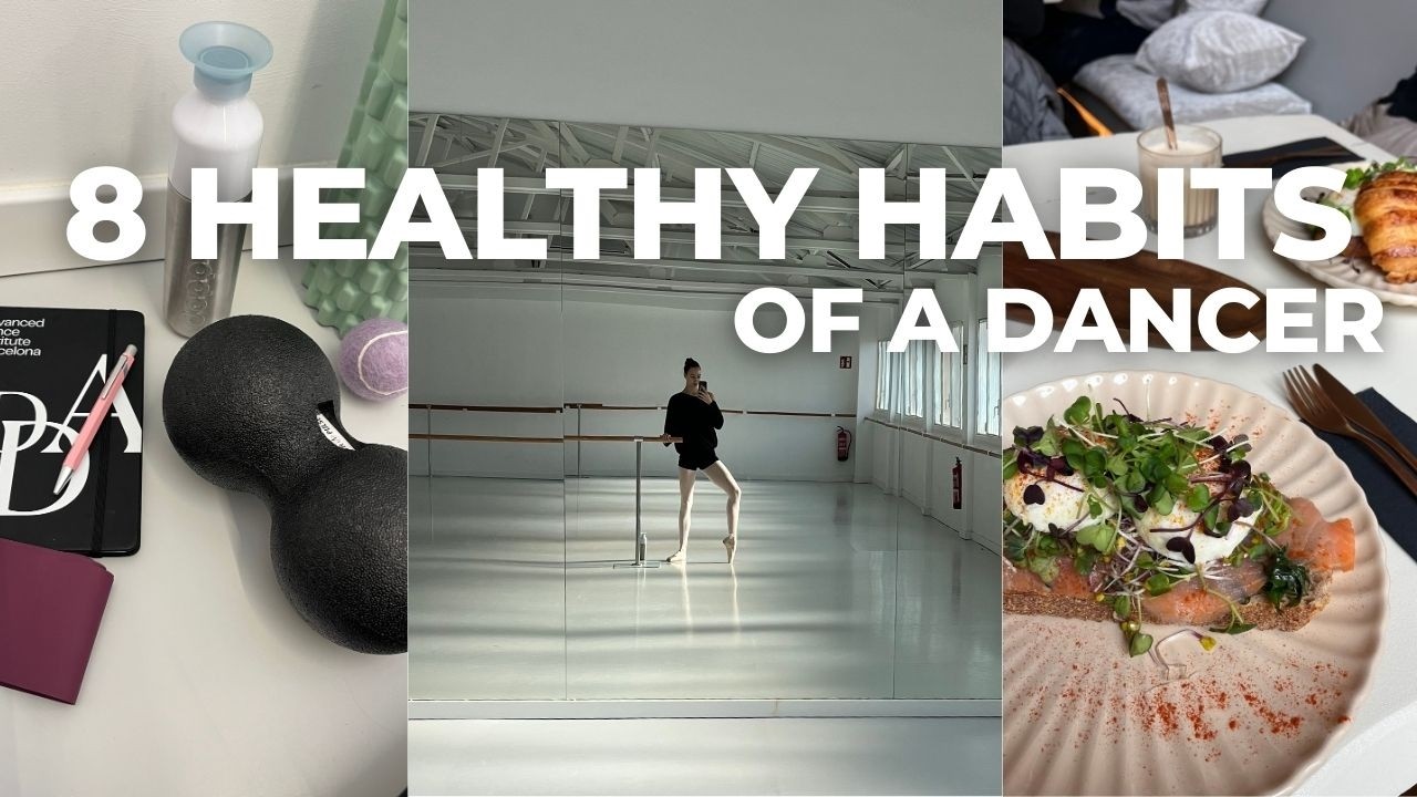 8 Healthy Habits of a Dancer