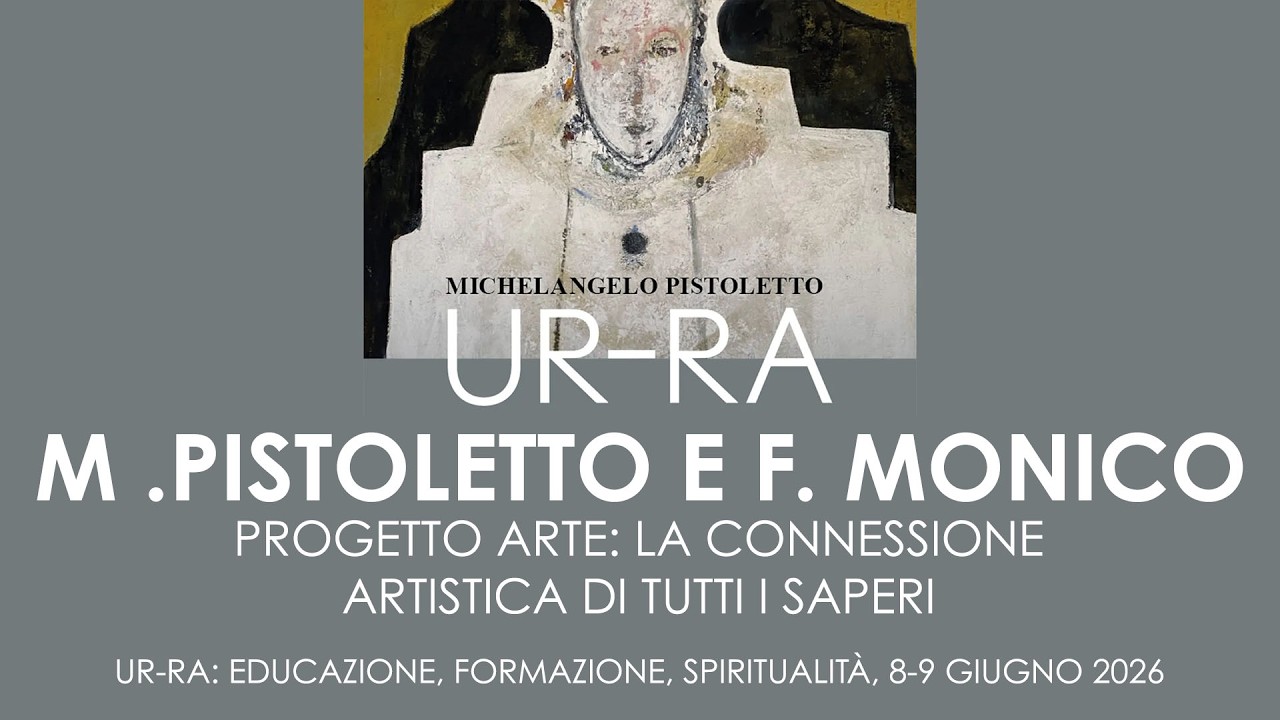 Michelangelo Pistoletto e Francesco Monico &mdash; Progetto arte: la conn. artistica di tutti i saperi