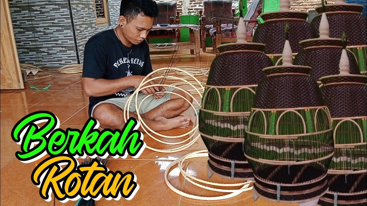 Proses dari 0 hingga jadi sangkar perkutut//Berkah Rotan