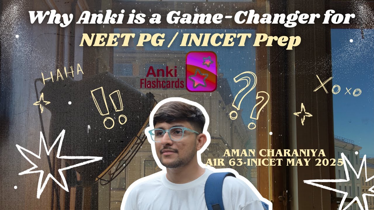 Почему вам НУЖНО использовать Anki для NEET PG и INICET -AMAN CHARANIYA -AIR 63 INICET МАЙ 2025