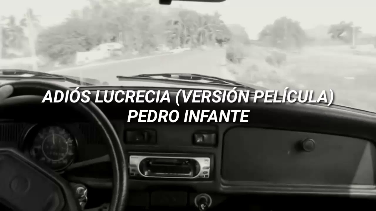 Adiós Lucrecia - Pedro Infante(Letra)