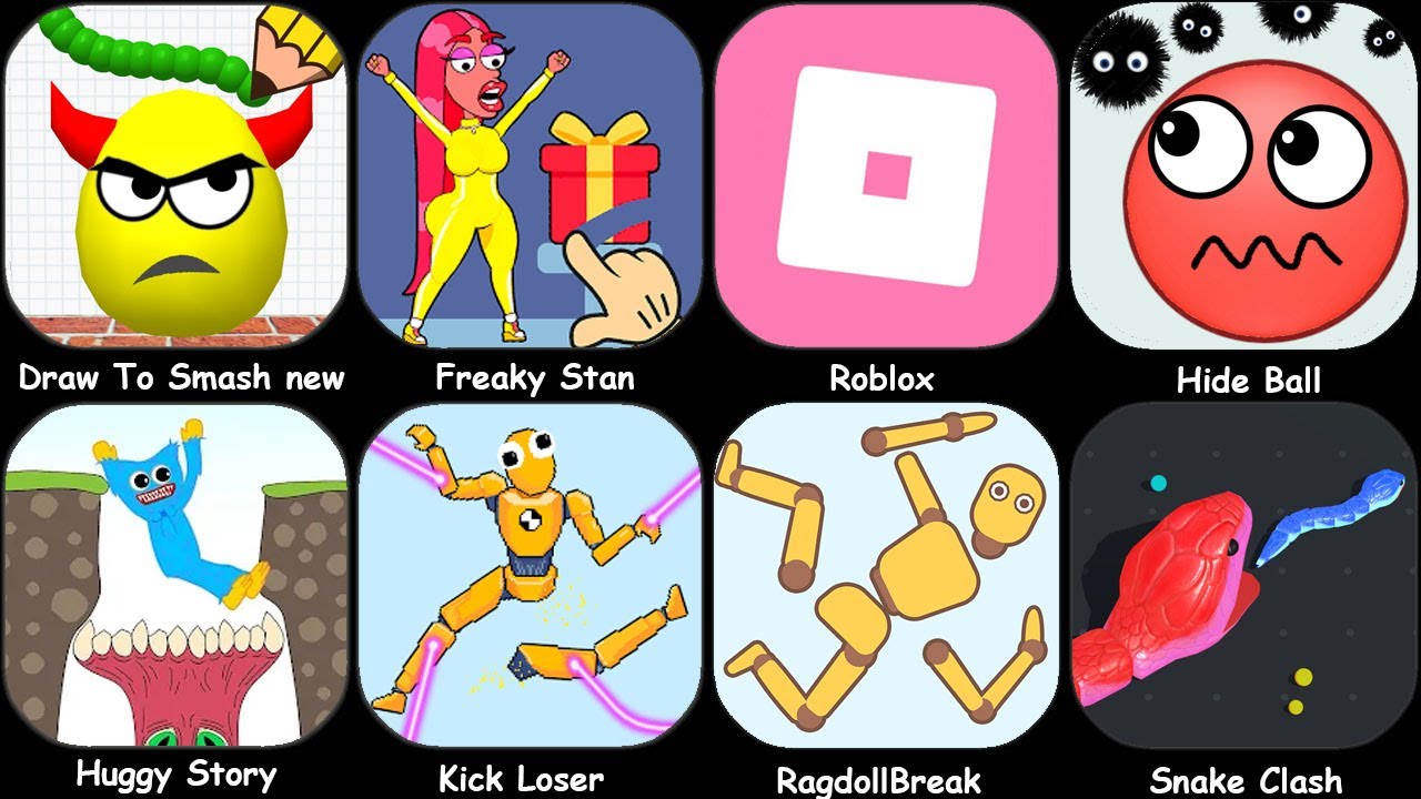 Draw To Smash,Kick the Buddy,Kick Loser,The Superhero,Food Run,Draw Puzzle,Ragdoll Break