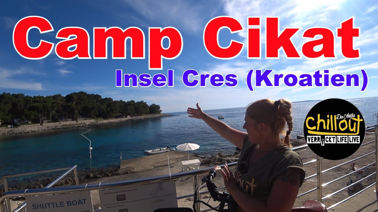 ..warum wollen alle Camper dorthin🤔 Camp Cikat👌Kroatien👍Insel Cres👍Wir schauen ihn uns an❤️Feedback
