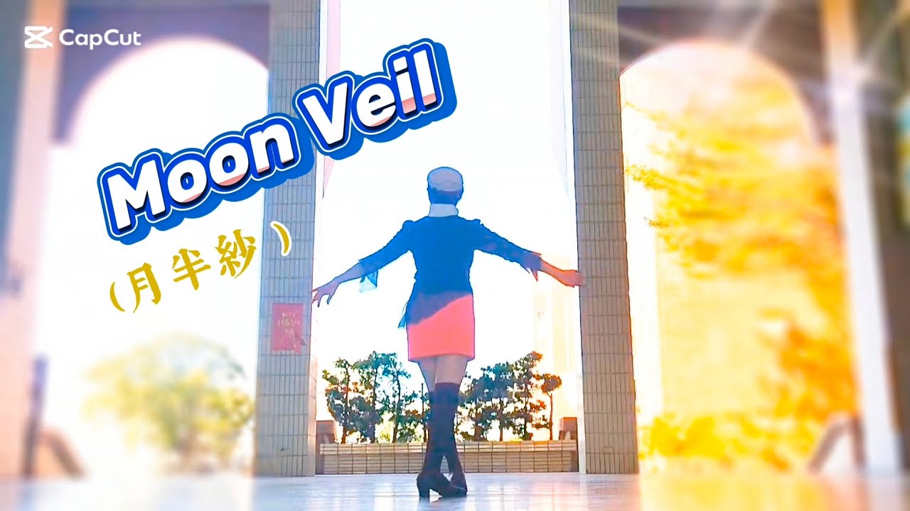 ❣️💋Moon Veil (月半紗）Line Dance //Intermediate Phrased 