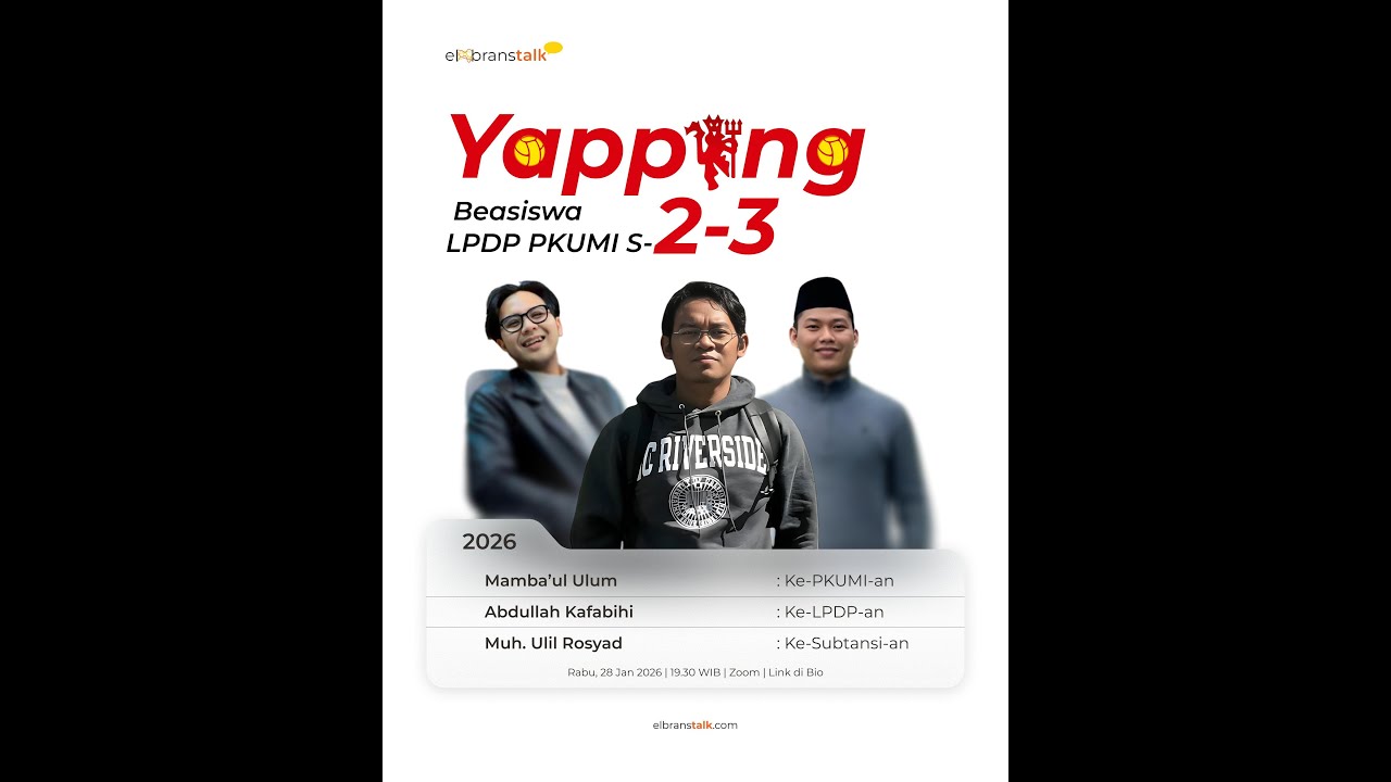 Yapping23 - Beasiswa LPDP PKUMI by Elbranstalk