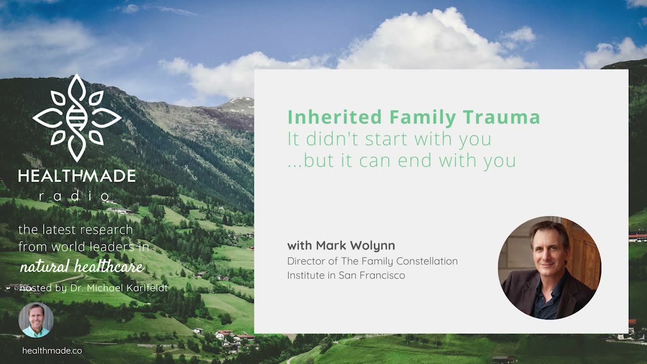 Inherited Family Trauma with Mark Wolynn