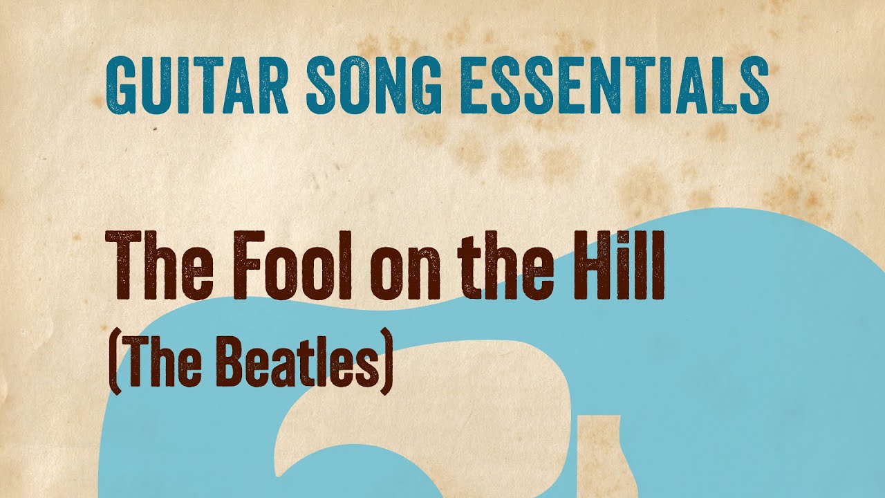 The Fool on the Hill (The Beatles)—Complete Guitar Lesson