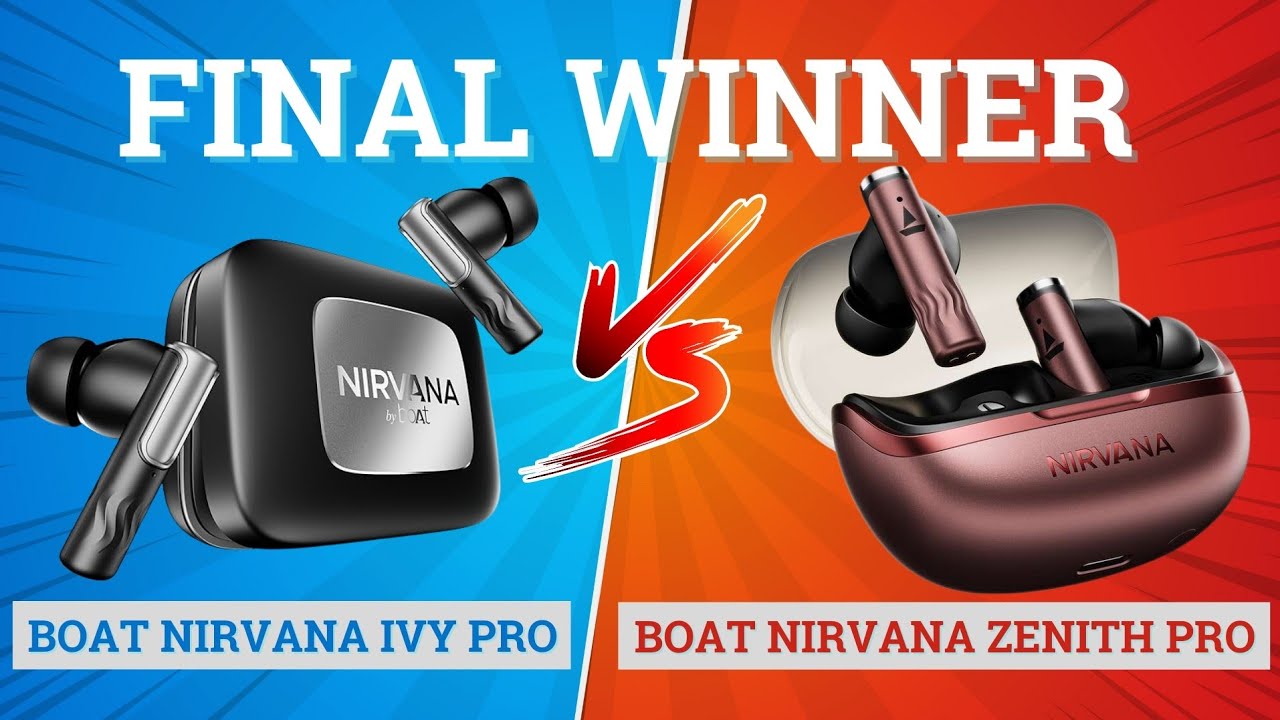 Boat Nirvana Zenith Pro vs Boat Nirvana Ivy Pro 🔥 Best for Music, Gaming & Battery⚡️