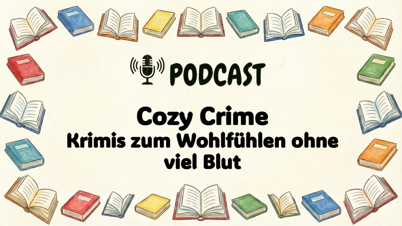 Cozy Crime - Krimis zum Wohlfühlen ohne viel Blut