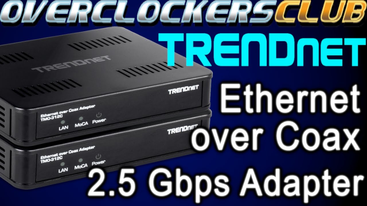 Overclockersclub checks out the latest MoCA Adapter from TRENDnet!